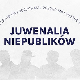 Festiwale: Juwenalia Niepublików '22