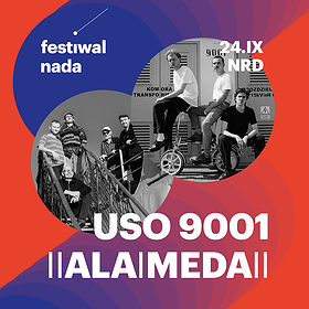 Festiwal NADA 2023 : Koncert ||ALA|MEDA|| | USO 9001