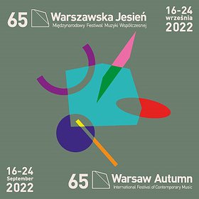 Festivals: 65. Międzynarodowy Festiwal Muzyki Współczesnej „Warszawska Jesień”