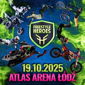 FREESTYLE HEROES vol.10 - Total Action Show | Atlas Arena Łódź