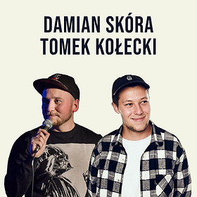 Stand-up: Stand-up Katowice: Tomek Kołecki & Damian Skóra