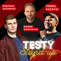 Stand-up: Stand-up Testy: Kołecki x Zalewski x Gadowski | Tarnów, Tarnów