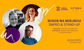 BIGOS NA MIEJSCU - Impro & Stand-up