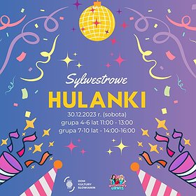 Sylwestrowe Hulanki | Grupa 4-6 lat | Szczecin