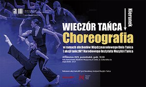 Wieczór tańca KIERUNEK -> CHOREOGRAFIA w ramach Międzynarodowego Dnia Tańca