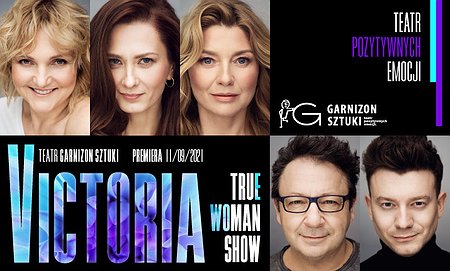 VICTORIA / True Woman Show