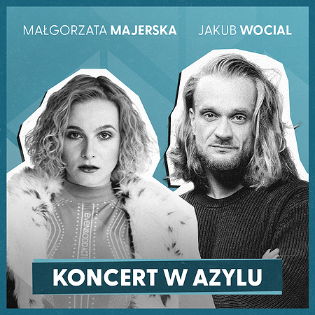 AZYL: Wocial & Majerska Małgorzata | Warszawa