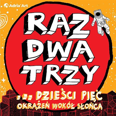 Raz, Dwa, Trzy… dzieści pięć okrążeń wokół słońca | Szczecin