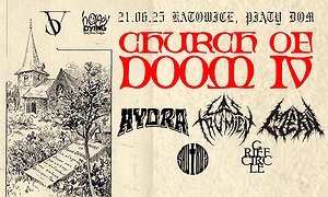 CHURCH OF DOOM IV: HYDRA, LAS TRUMIEN, CZERŃ, SAUTRUS, GRIEF CIRCLE