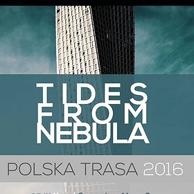 Koncerty: TIDES FROM NEBULA / TRANQUILIZER