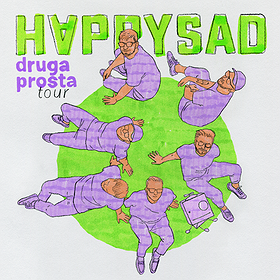 HAPPYSAD / DRUGA PROSTA TOUR 2025