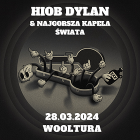 Hiob Dylan & Najgorszy Zespół Świata | Łódź