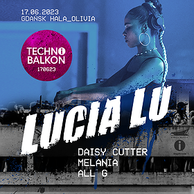 Lucia Lu I GDAŃSK I Techno Balkon 170623.