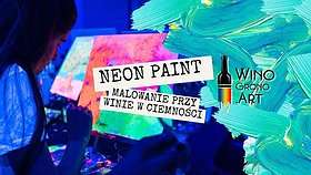 NEON PAINT – MALOWANIE PRZY WINIE W CIEMNOŚCI w Krakowie!