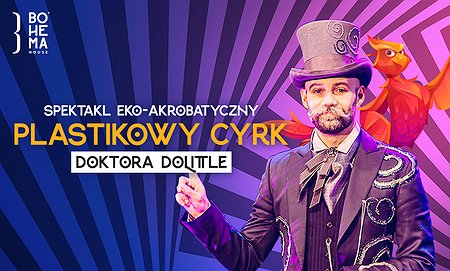 Plastikowy Cyrk Doktora Dolittle - Urodzinowy Maraton Spektakli