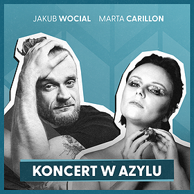 AZYL: Wocial & Marta Carillon | Warszawa