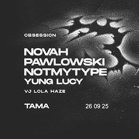 OBSESSION: NOVAH | PAWLOWSKI | NOTMYTYPE