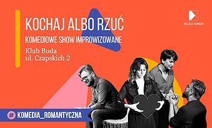 Kochaj albo rzuć! | Komediowe Show Improwizowane
