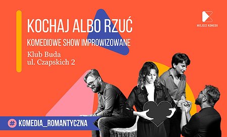 Kochaj albo rzuć! | Komediowe Show Improwizowane