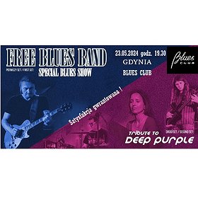 Free Blues Band -Special Blues Show i Tribute to Deep Purple | GDYNIA