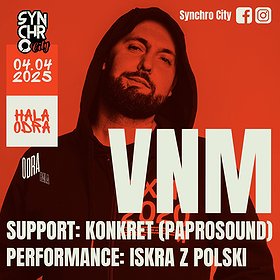 Synchro City / VNM / Konkret / 04.04.2025 / Hala Odra