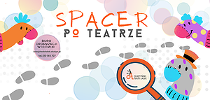 Spacer po teatrze: Po drugiej stronie sceny, czyli czego nie widać...