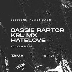 Obsession: Cassie Raptor / Krl Mx / Hatelove