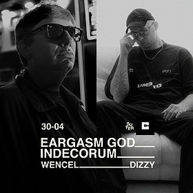 EARGASM GOD x INDECORUM | Gdańsk | Crackhouse