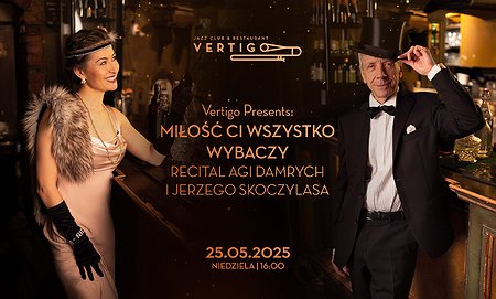 MIŁOŚĆ CI WSZYSTKO WYBACZY – Recital Agi Damrych & Jerzego Skoczylasa