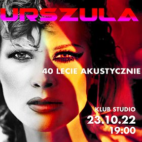 Pop / Rock: URSZULA 40 - lecie Akustycznie | Kraków