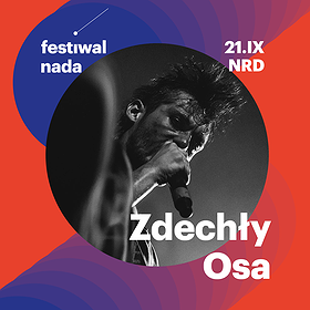 Festiwal NADA 2023 : Koncert ZDECHŁY OSA