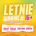 Events: Letnie wariacje 16+, Bydgoszcz