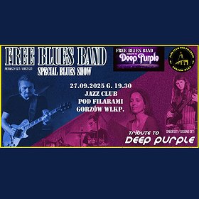 Free Blues Band - Tribute to Deep Purple | Special Blues Show | Gorzów Wlkp.