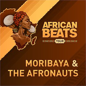 Koncerty : AFRICAN BEATS TOUR: Moribaya & The Afronauts