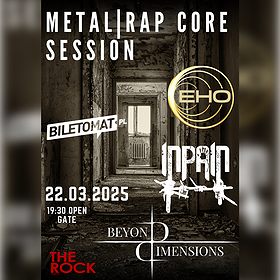 METAL | RAP CORE SESSION THE ROCK