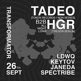 Muzyka klubowa: TADEO | b2b HGR | ALL NIGHT LONG!