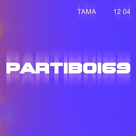 Tama: PARTIBOI69 | Joana b-day bash