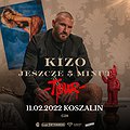 Hip Hop / Reggae: KIZO “JESZCZE 5 MINUT TOUR” | KOSZALIN, Koszalin