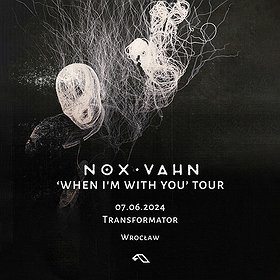 Nox Vahn "When I'm with You" Tour | Wrocław
