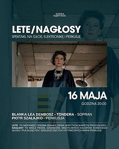 Lete/Nagłosy  spektakl na głos, elektronikę i perkusję